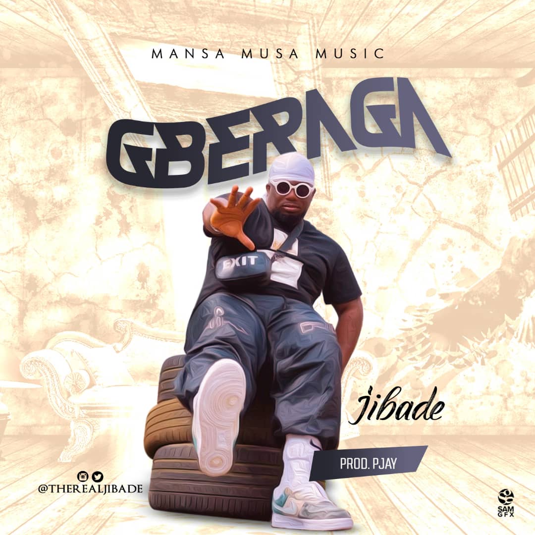 Jibade - GBERAGA